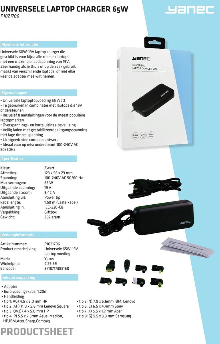 Yanec - Universele 65W Laptoplader <p class="" data-start="0" data-end="176">Yanec universele laptopadapter van 65W met automatische spanningsaanpassing en 8 verschillende connectors. Ideaal voor het opladen van diverse laptops.</p> <p data-start="178" data-end="381"></p> - afbeelding 4
